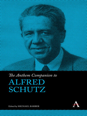 cover image of The Anthem Companion to Alfred Schutz